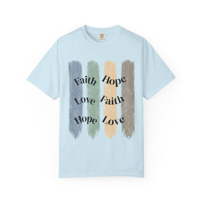 Golden Promises — Faith, Hope, Love Garment-Dyed Tee