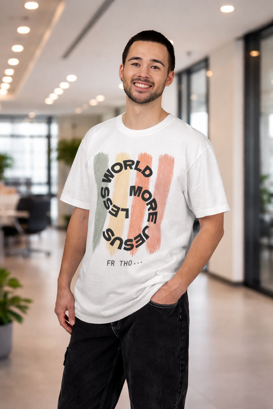Unisex Faith Tee - Less World, More Jesus
