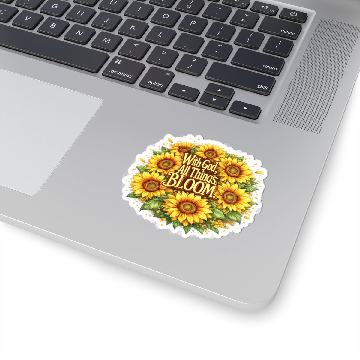 Golden Promises — With God, All Things Bloom Sticker